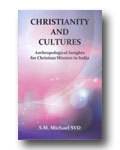 Christianity and Cultures: Anthropological Insights for Christian Mission in India