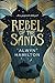 Rebel of the Sands (Rebel o...