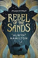Rebel of the Sands (Rebel of the Sands, #1)