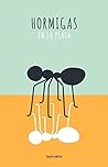 Hormigas en la playa (Spanish Edition)