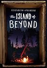 The Island of Beyond by Elizabeth    Atkinson