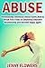 Abuse: Relationship: Emotional Abuse Guide: How to Break Free From an Emotional Abussive Relationship and become Happy again.