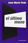 El último mono by Lluís Maria Todó
