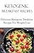 Ketogenic Breakfast Recipes...