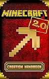 Minecraft Construction Handbook: Minecraft Construction Handbook For Minecraft, Building and Minecraft Creations (Minecraft Handbook Guide Book with Building Videos)