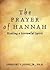The Prayer of Hannah: Healing a Sorrowful Spirit