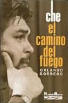 Che: el camino del fuego Che: el camino del fuego