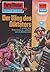 Perry Rhodan 733: Der Weg des Diktators: Perry Rhodan-Zyklus "Aphilie" (Perry Rhodan-Erstauflage) (German Edition)