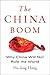 The China Boom: Why China Will Not Rule the World (Contemporary Asia in the World)