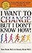 I Want to Change But I Don'...