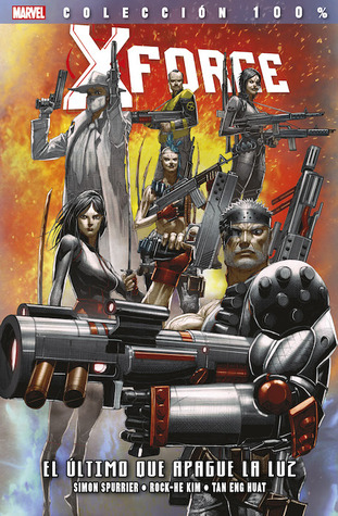 X-Force 9: El último que apague la luz (Colección 100% Marvel X-Force, #9)