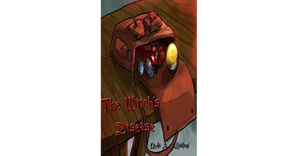 The Witch S Disease By Layla Aljailani