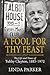 A Fool For Thy Feast: The Life and Times of Tubby Clayton, 1885-1972