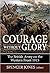 Courage Without Glory: The British Army on the Western Front 1915