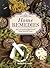Home Remedies: An A-Z Guide of Quick And Easy Natural Cures