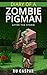 Minecraft: Diary of a Zombie Pigman (unofficial minecraft series): After The Storm (Minecraft Books, Minecraft Books for Kids, Minecraft Diaries, Minecraft Zombie, Minecraft Diary)