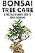 Bonsai Tree Care by Lilibeth MacQuire