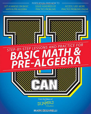 U Can Basic Math & Pre-Algebra for Dummies