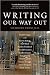 Writing Our Way Out: Memoir...