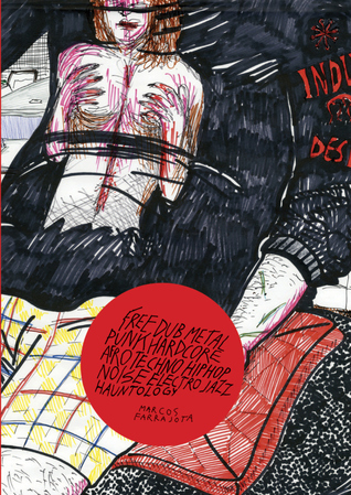 Free dub metal punk hard core afro techno hip hop noise electro jazz hauntology (Mercantologia, #8)