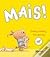 Mais!