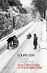 Village Christmas and Other Notes on the English Year by Laurie Lee