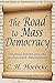 The Road to Mass Democracy:...