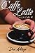 Caffe Latte (Love Like Coff...