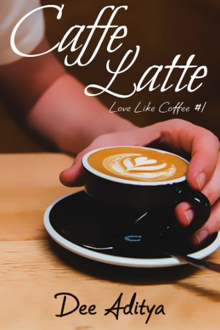 Caffe Latte (Love Like Coffee, #1)