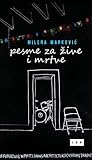 Pesme za žive i m...