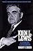 John L. Lewis: Labor Leader (Twayne's Twentieth-Century American Biography Series)