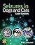 Seizures in Dogs and Cats by Sean Sanders