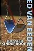 Dossier kinderroof (Kindle Edition)