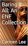 Baring It All: An ENF Collection Baring It All: An ENF Collection