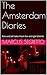 The Amsterdam Diaries: Kiss and tell tales from the red light district