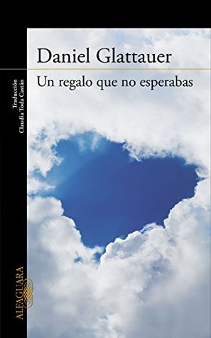 Portada de Un regalo que no esperabas, de Daniel Glattauer
