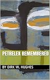 Petrelex Remembered
