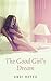 The Good Girl's Dream: A Novel