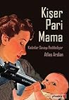 Kişer Pari Mama: Kadınlar Savaşı Reddediyor