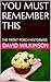 You Must Remember This: The...