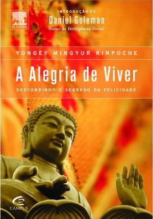 A alegria de viver - Revelando o Segredo e a Ciência da Felicidade (Paperback)