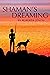 Shaman's Dreaming