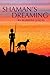 Shaman's Dreaming