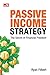 Passive Income Strategy: Th...