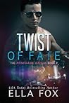 Twist of Fate by Ella Fox Twist of Fate by Ella Fox