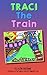 Traci The Train