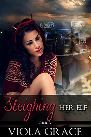 Sleighing Her Elf (Operation Reindeer Retrieval #3)