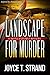 Landscape for Murder: A Bry...