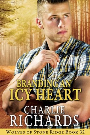 Branding an Icy Heart (Wolves of Stone Ridge #32)