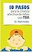 10 PASOS para la crianza efectiva de niños con TDA (Spanish Edition)